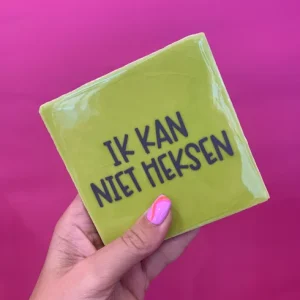 Tegeltje - ik kan niet heksen